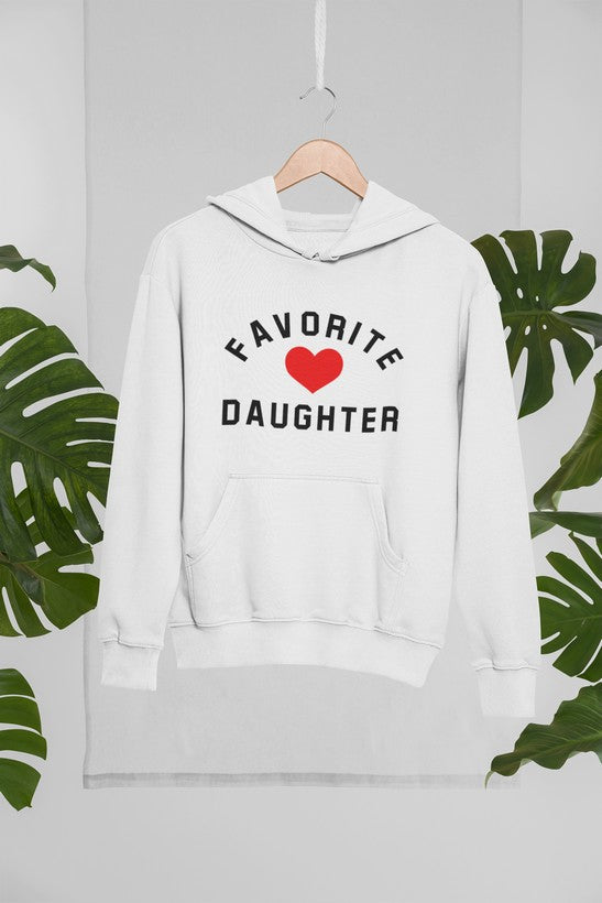 Favorite Daughter  Hoodie